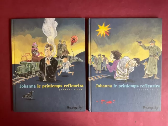 Johanna Le Printemps Refleurira Tomes 1 & 2 Eo Ed Futuropolis 2010 Ttbe