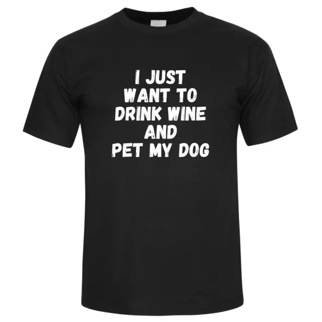 I Just Want to Drink Wine And Pet My Dog Drinking Shirt, Funny Beer Shirt