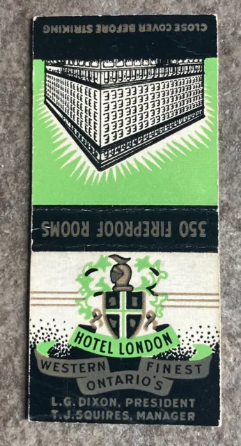 Vintage Hotel London Western Ontario’s Finest Matchbook Cover Match Canada