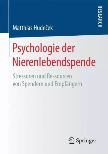 Psychologie der Nierenlebendspende Matthias Hude¿ek Taschenbuch Paperback XXIII
