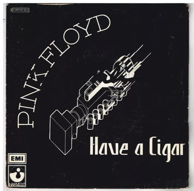 PINK FLOYD         Have a cigar           7" 45 tours SP