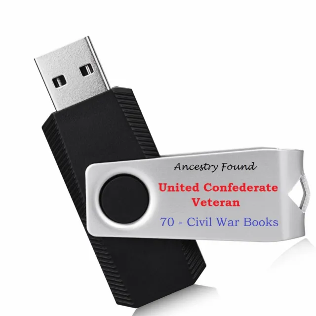 UNITED CONFEDERATE VETERANS - History - Civil War 70 Books - USB Flash Drive
