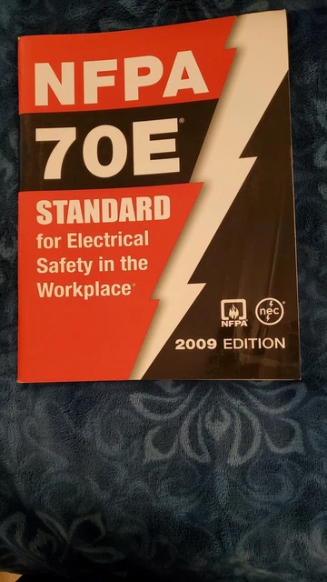 NFPA 70E STANDARD For Electrical Safety In The Workplace 2009 Edition 
