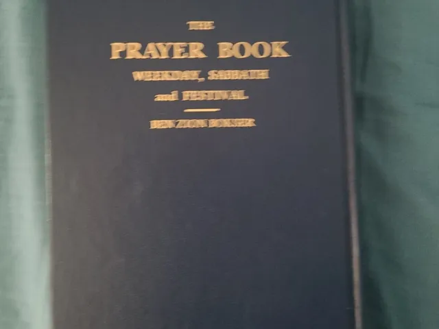 The Prayer Book Weekday,Sabbath & Festival Ben Zion Bokser Siddur
