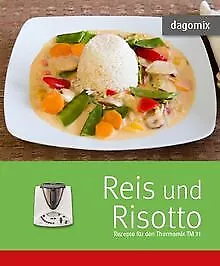 Reis und Risotto Rezepte für den Thermomix TM31 de Da... | Livre | état très bon