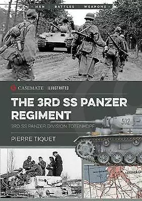 The 3rd Ss Panzer Regiment - 9781612007311