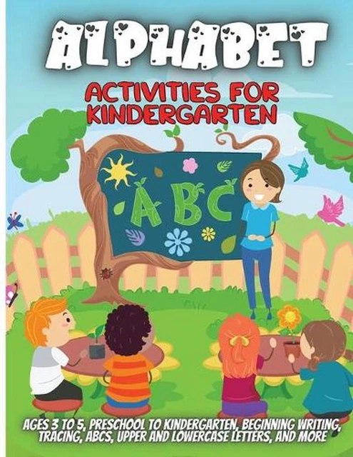 ALPHABET ACTIVITIES FOR Kindergarten: Workbook for Preschool ...
