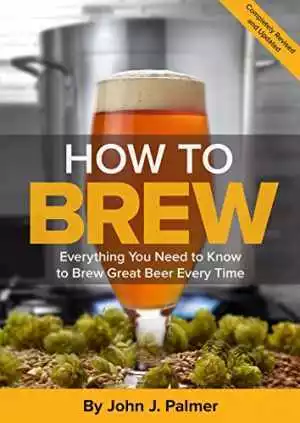How To Brew: Everything You Need to Know - Paperback, by Palmer John J. - Good