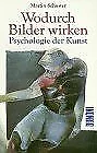 Wodurch Bilder wirken. Psychologie der Kunst von Schuste... | Buch | Zustand gut