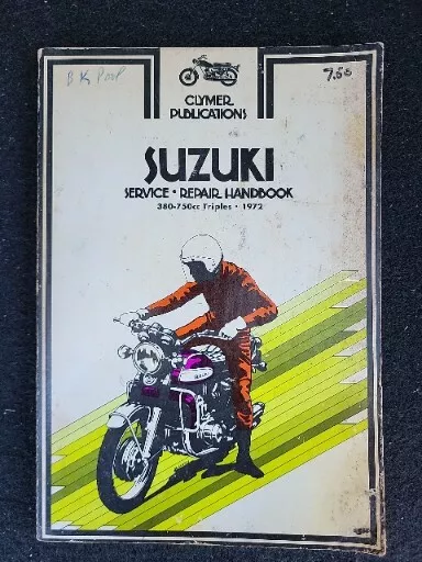 1972 CLYMER SUZUKI 380-750CC TRIPLES SERVICE SHOP REPAIR Handbook MANUAL