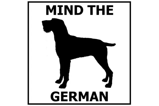 Mind the German Wirehaired Pointer - Gate/Door Ceramic Tile Sign