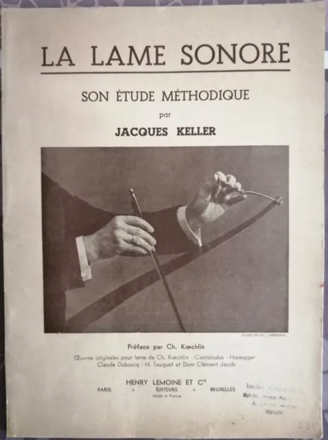 LA LAME SONORE Jacques KELLER 1950 etude méthodique [lame musicale]