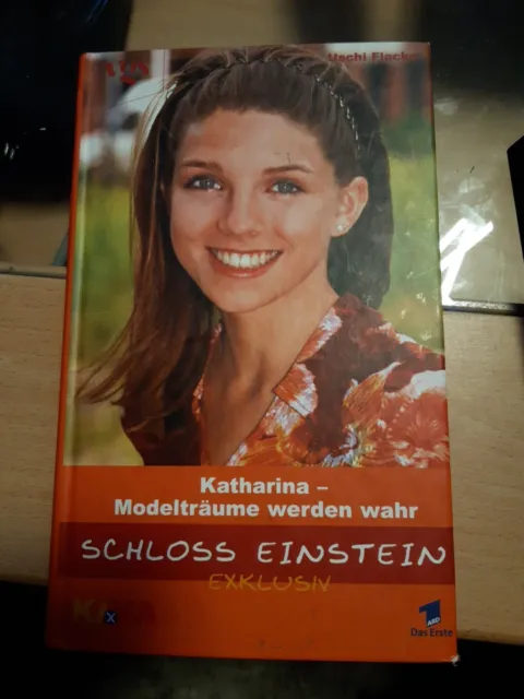 Schloss Einstein Exklusiv, Katharina, Modelträume werden... | Buch | Zustand gut
