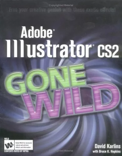 Adobe Illustrator Gone Wild,David Karlins, Bruce K. Hopkins