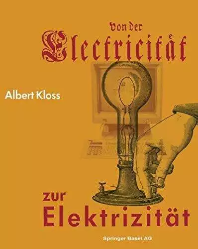 Von der Electricität zur Elektrizität. Ein Streifzug durch die Buch