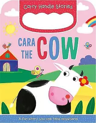 Cara the Cow (Carry Handle Stories)-Igloo Books-Board book-1838528849-Good