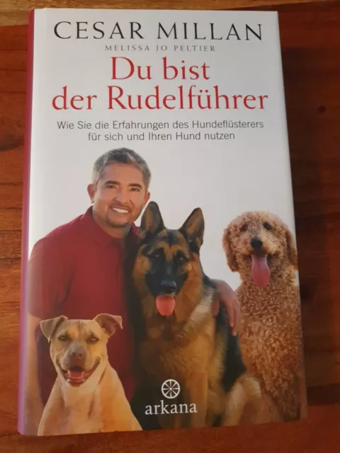 Du bist der Rudelführer von Cesar Millan