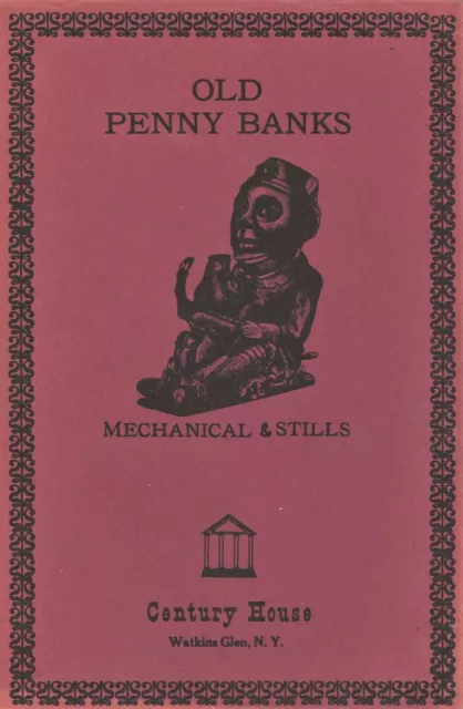 Cast Iron Still & Mechanical Banks - History Types Makers / Scarce In-Depth Book
