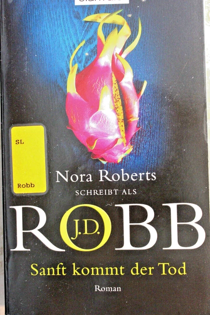 Sanft kmmt der Tod  Fall 24 von J. D. Robb (Julia Roberts) 2013 Eve Dallas