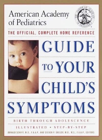 GUIDE TO YOUR Child's Symptoms By AAP - American Academy of Ped ...