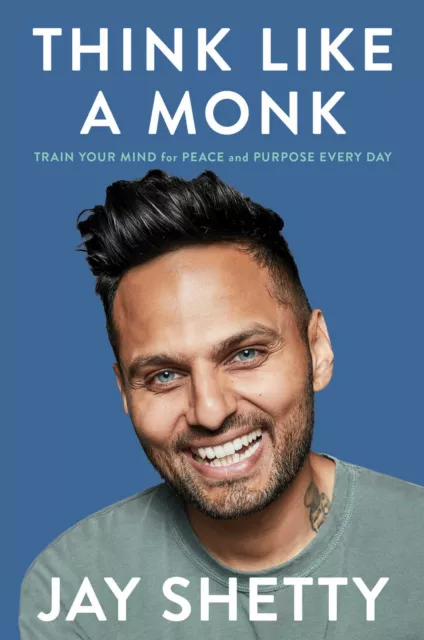 Think Like a Monk : Train Your Mind For Peace By Jay Shetty NEW Paperback 2020