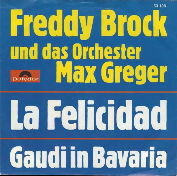 Freddy Brock* Und Das Orchester Max Greger* - 7" Single Vinyl Sch