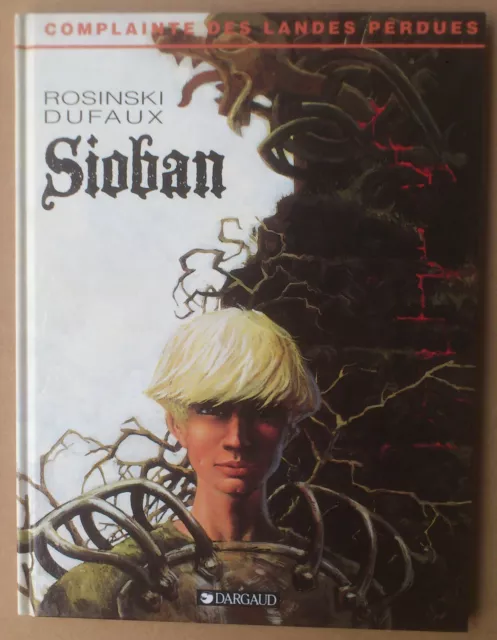 Rosinski  --  Complainte Des Landes Perdues (1). Sioban  --  Eo