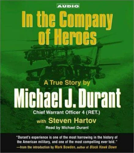 In the Company of Heroes:  True Story Black Hawk Pilot Michael Durant - CD Audio