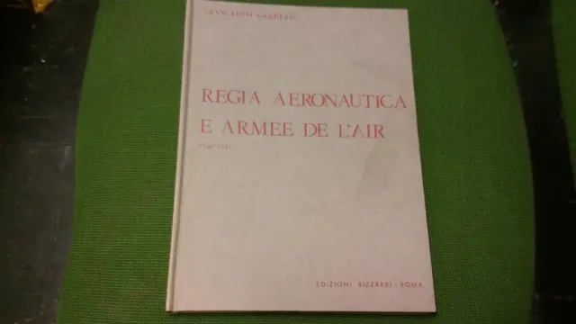 Regia aeronautica e armee de l'air 1940-1943 - Garello - Ed.Bizzarri 1975, 8mg21