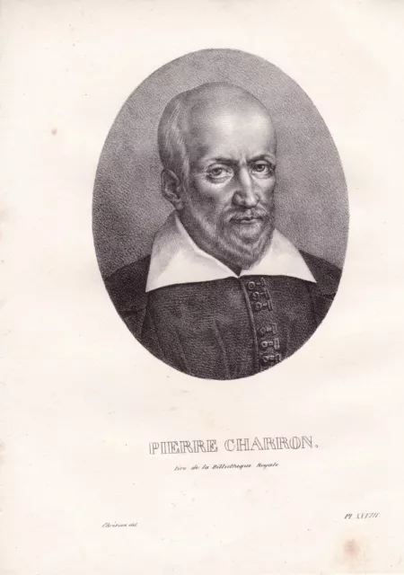 Portrait XIXe Pierre Charron Théologie Orateur Moraliste 1821