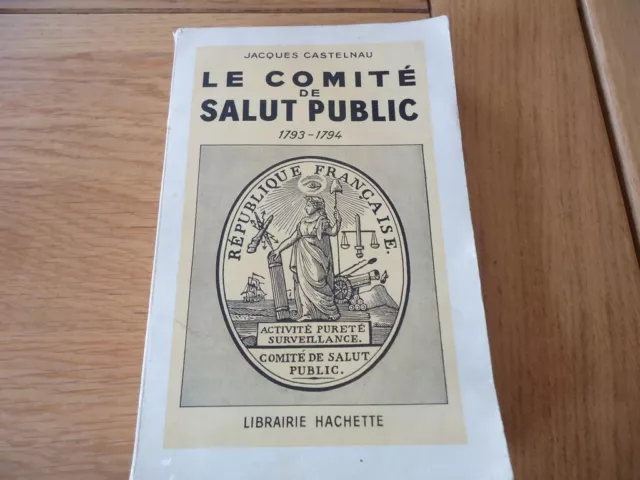 Comite De Salut Public Castelnau Revolution Francaise Robespierre Danton 1941