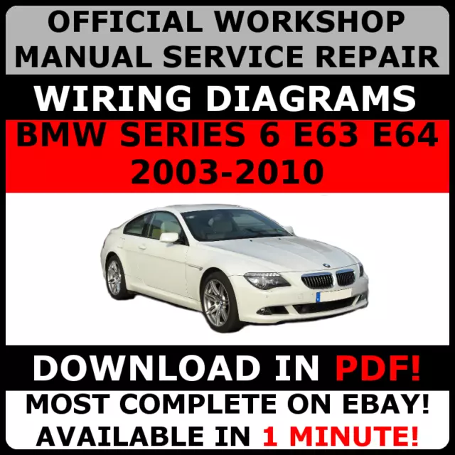 # OFFICIAL WORKSHOP Service Repair MANUAL for BMW SERIES 6 E63 & E64 2003-2010 #