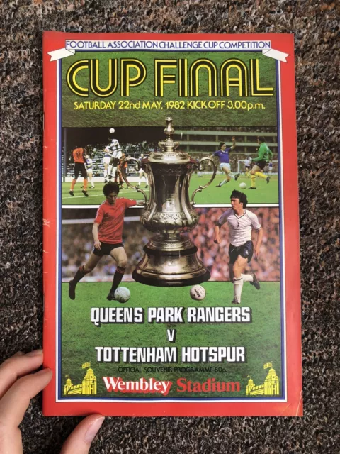 FA Challenge Cup Final Programme 1982 Queens Park Rangers V Tottenham Hotspur