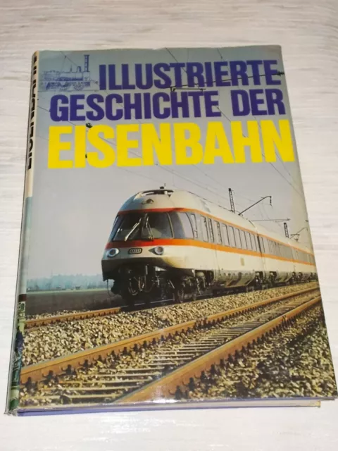 Illustrierte Geschichte der Eisenbahn