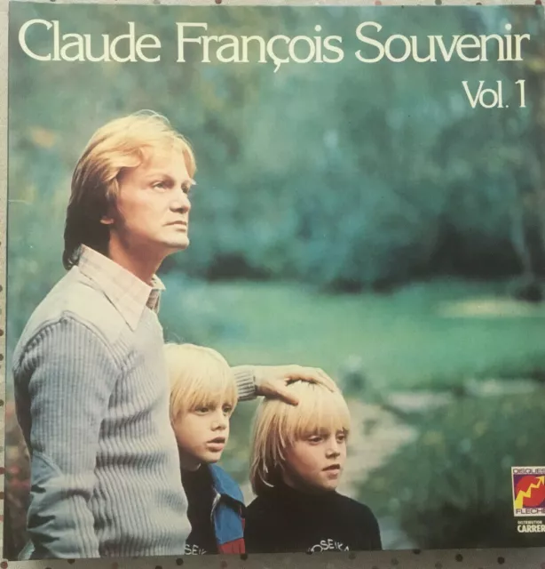 🎶  Vinyle 33 trs  🎶  CLAUDE FRANCOIS  🎶   SOUVENIR  🎶  VOLUME 1