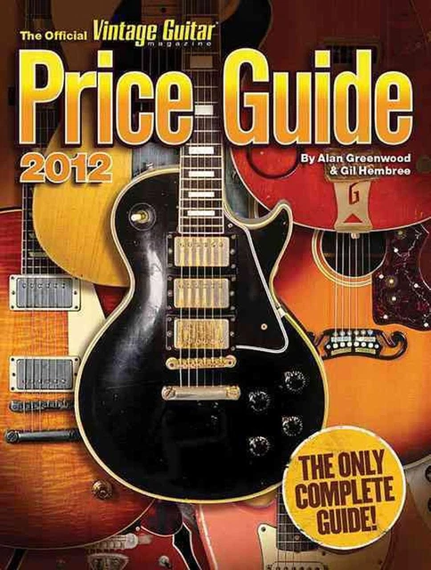 2012 Official Vintage Guitar Magazine Price Guide by Alan Greenwood (English) Pa