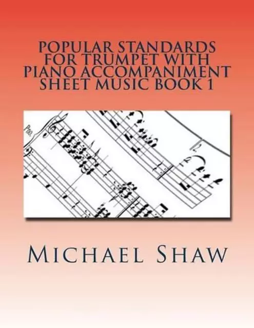 Popular Standards For Trumpet With Piano Accompaniment Sheet Music Book 1: Sheet