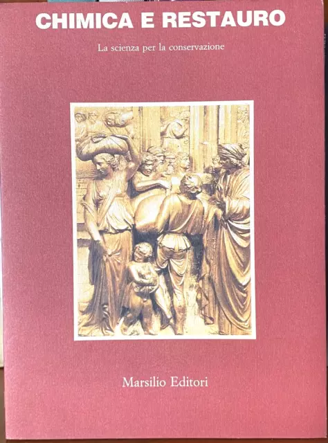 Chimica e Restauro - Angela Riccio - Marsilio Editori 1984 1a Edizione