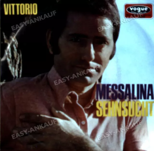 Vittorio - Messalina / Sehnsucht 7" (VG/VG) .