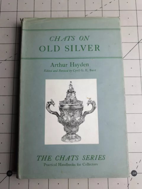 Chats on Old Silver Arthur Hayden 1952 Hardback Book