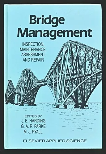 Bridge Management: International Conference on Bridge Management