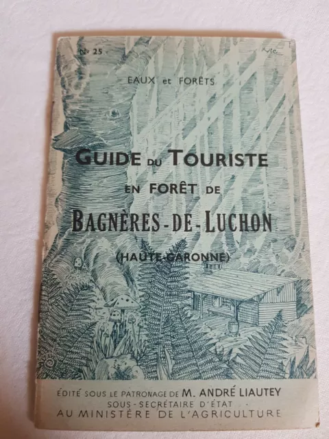 Livre André Liautey 1937 N°25 Guide Du Touriste en forêt de bagnėres de luchon