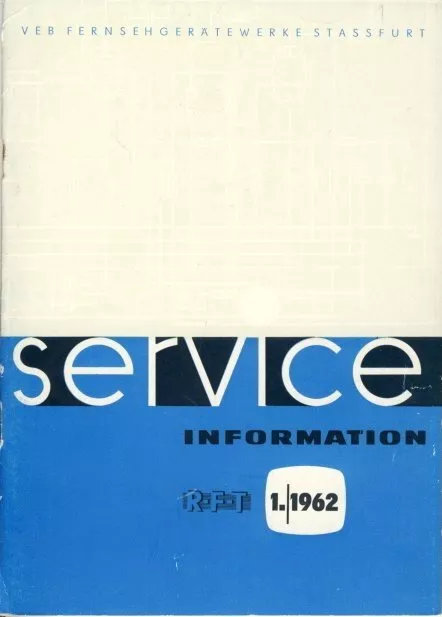 VEB Fernsehgerätewerke Stassfurt DDR Service Information RFT 1 1962