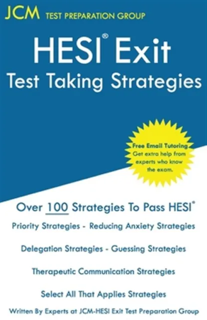 HESI Exit Test Taking Strategies: Free Online Tutoring - New 2020 Edition - T...