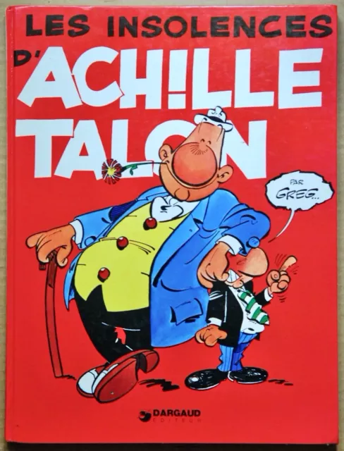 Achille Talon - Tome 7 - Les Insolences D'achille Talon - Greg - Dargaud - 1980