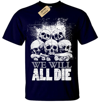 Moriremo TUTTI T-shirt da Uomo Teschio Pile Goth Rock Gotico Teschi Scheletro