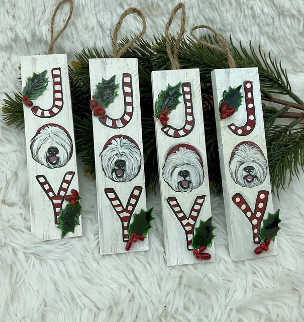 4 Old English Sheepdog wooden ornaments “ JOY”