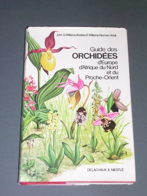 Orchidées Williams Arlott guide des orchidées Delachaux et Niestlé 1979 illustré