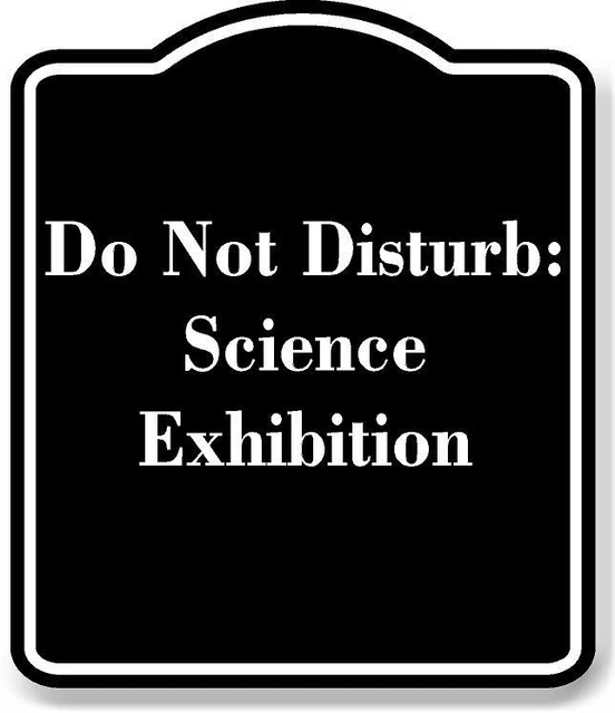 DO NOT DISTURB Science Exhibition BLACK Aluminum Composite Sign £12.37 ...