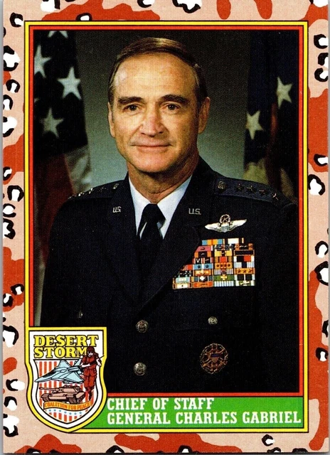 1991 Desert Storm 7 of Staff General Charles Gabriel Topps Trading Card TCG CCG